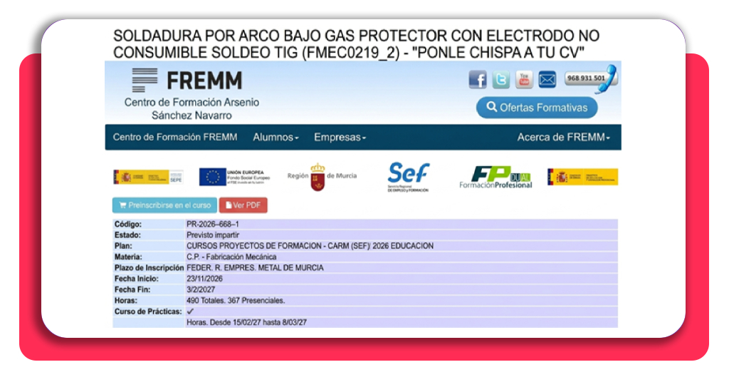 Trabaja como soldador: haz el curso GRATUITO con certificado 2 Botón de preinscripción en el curso de soldadura TIG de FREMM