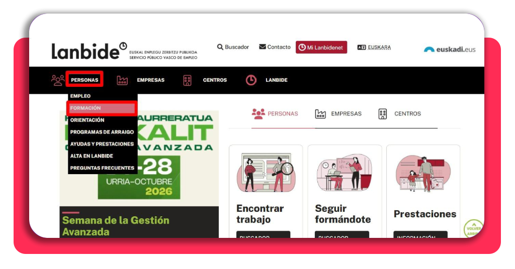 Trabaja en fábrica con este curso 100 % GRATIS (con certificado) 1 Paso 1 accede a la web de Lanbide y busca la formación
